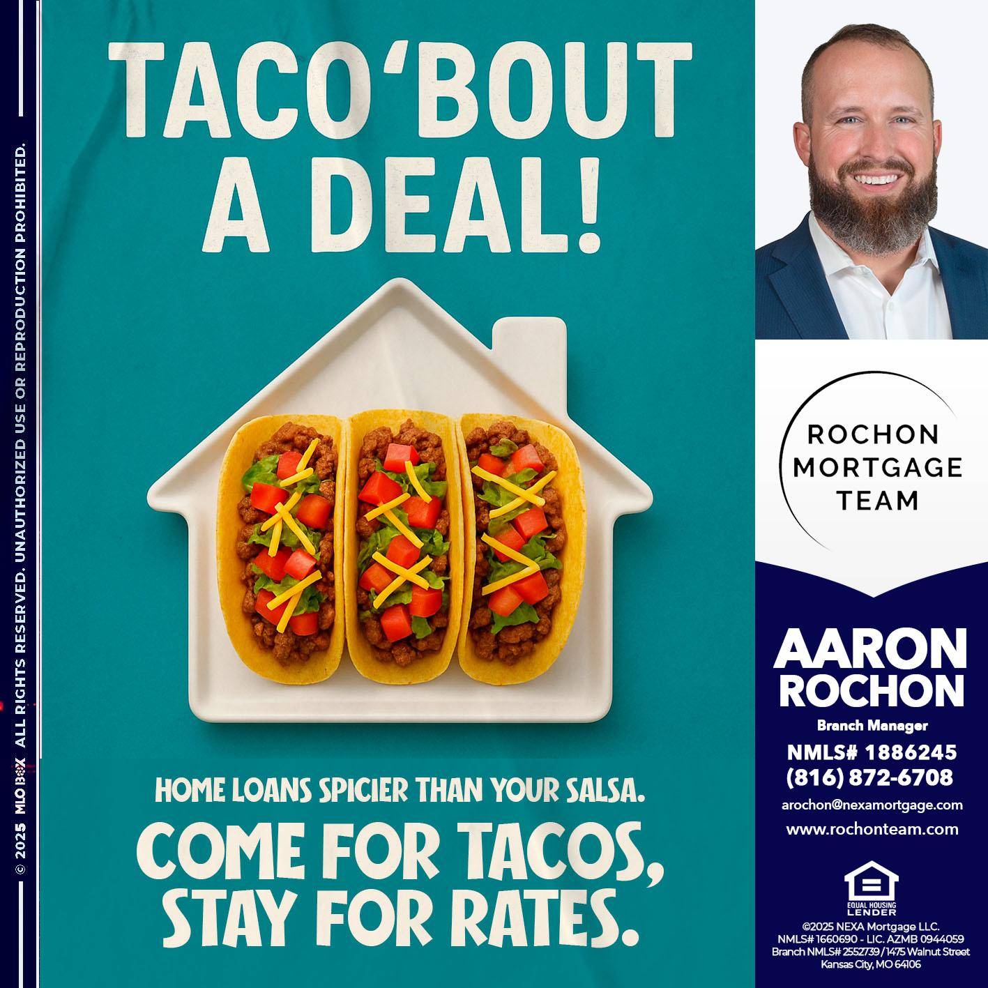 TACO BOUT A DEAL - Aaron Rochon -Branch Manager