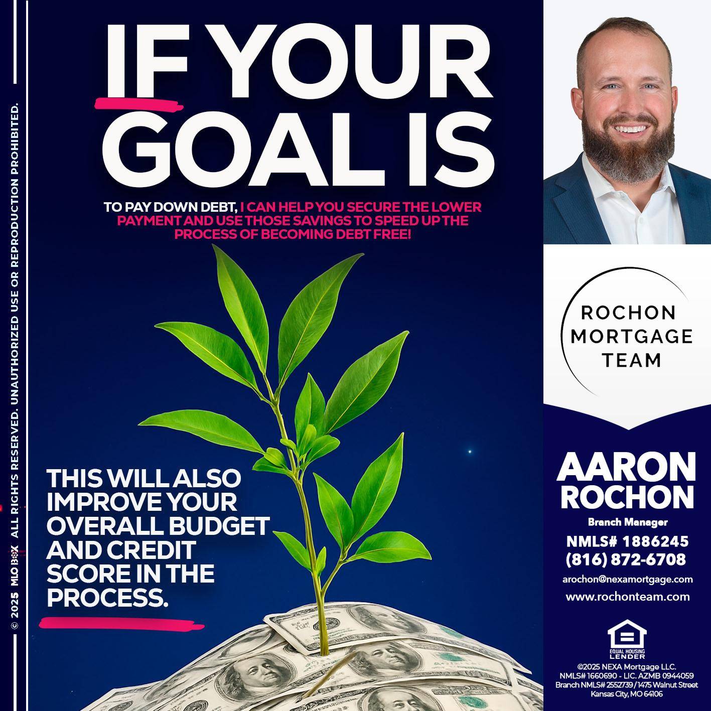 if your goal is - Aaron Rochon -Branch Manager