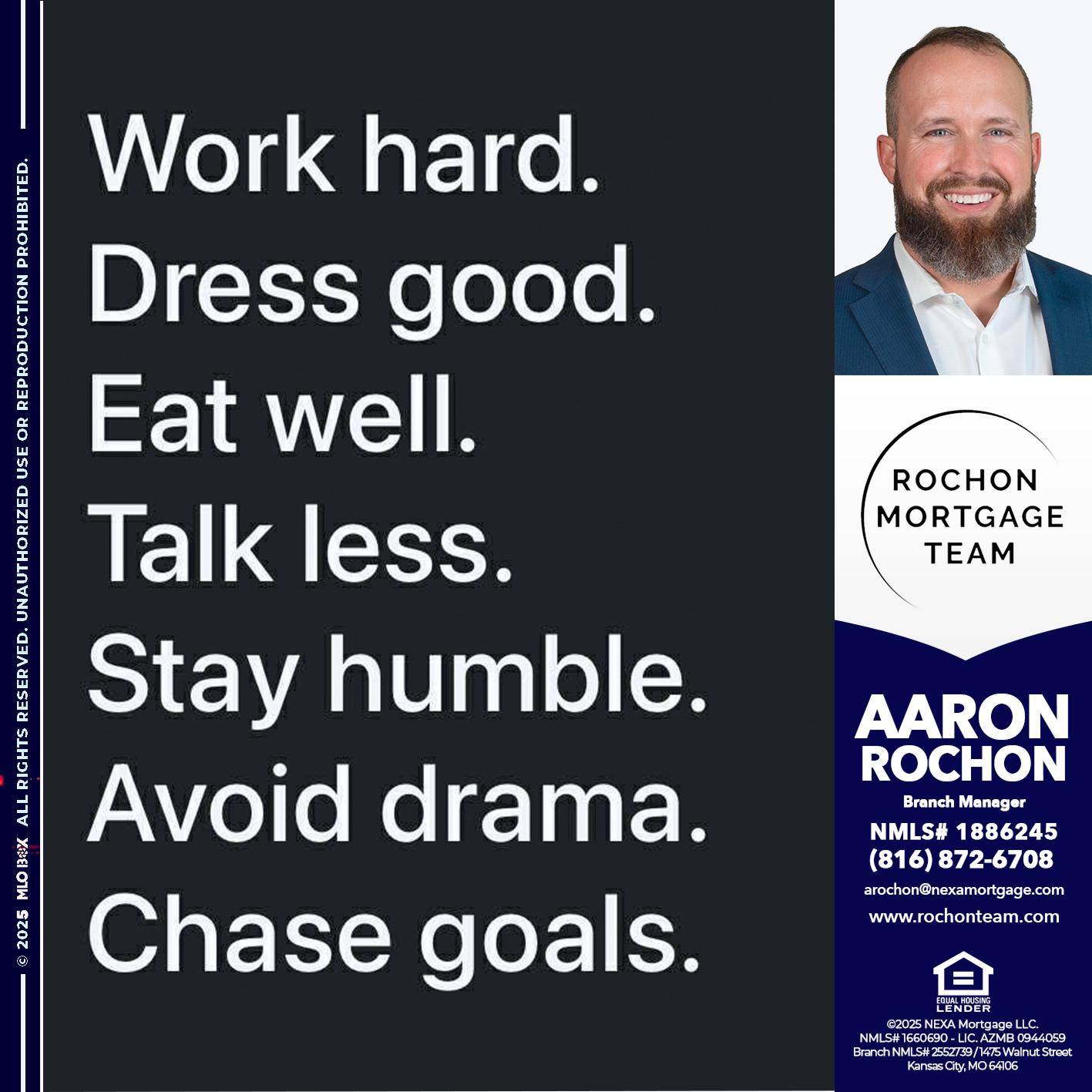 work hard - Aaron Rochon -Branch Manager