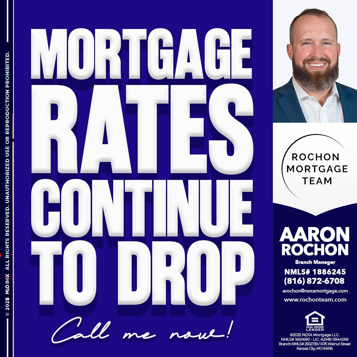 MORTGAGE RATES ARE DROP - Aaron Rochon -Branch Manager