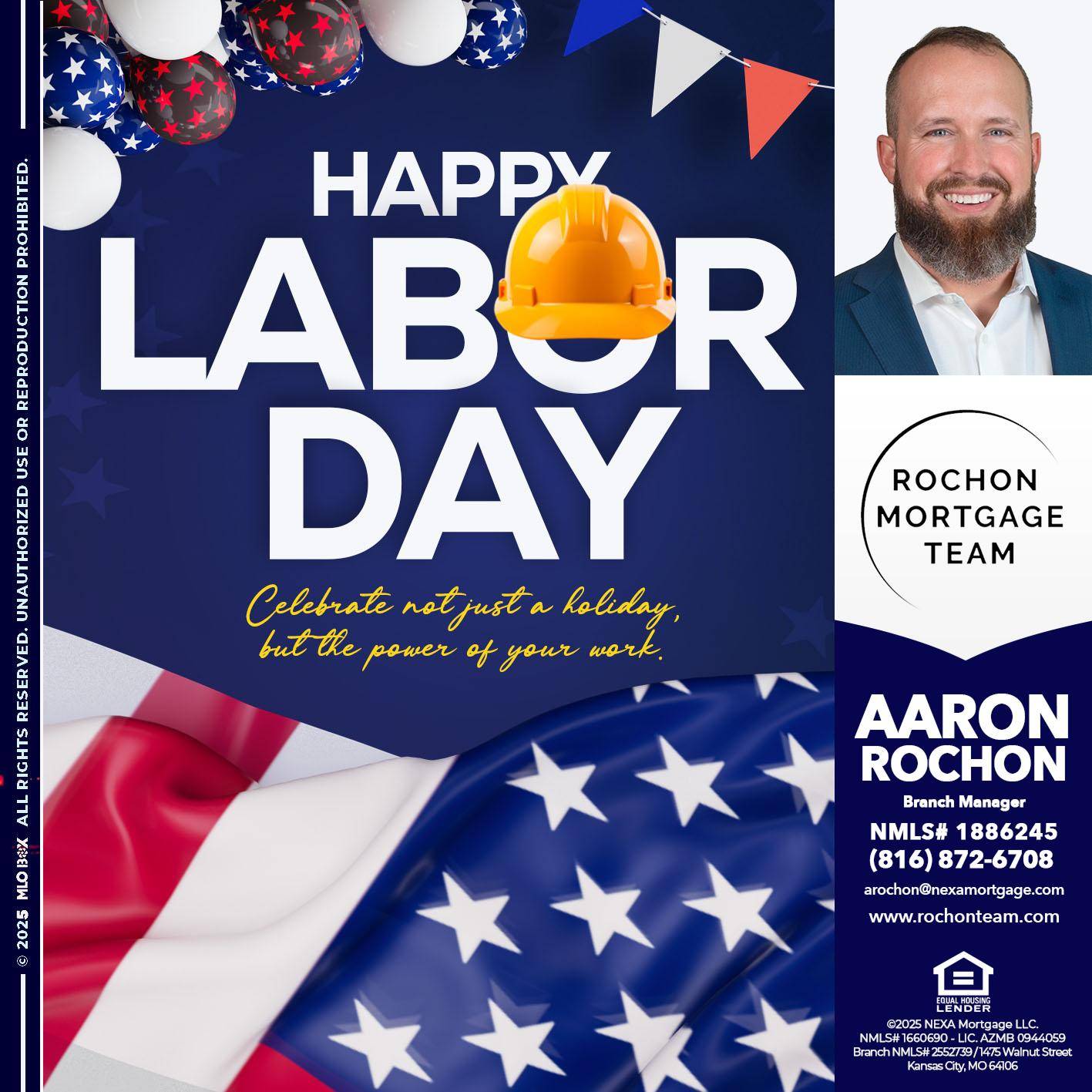 HAPPY LABOR DAY - Aaron Rochon -Branch Manager