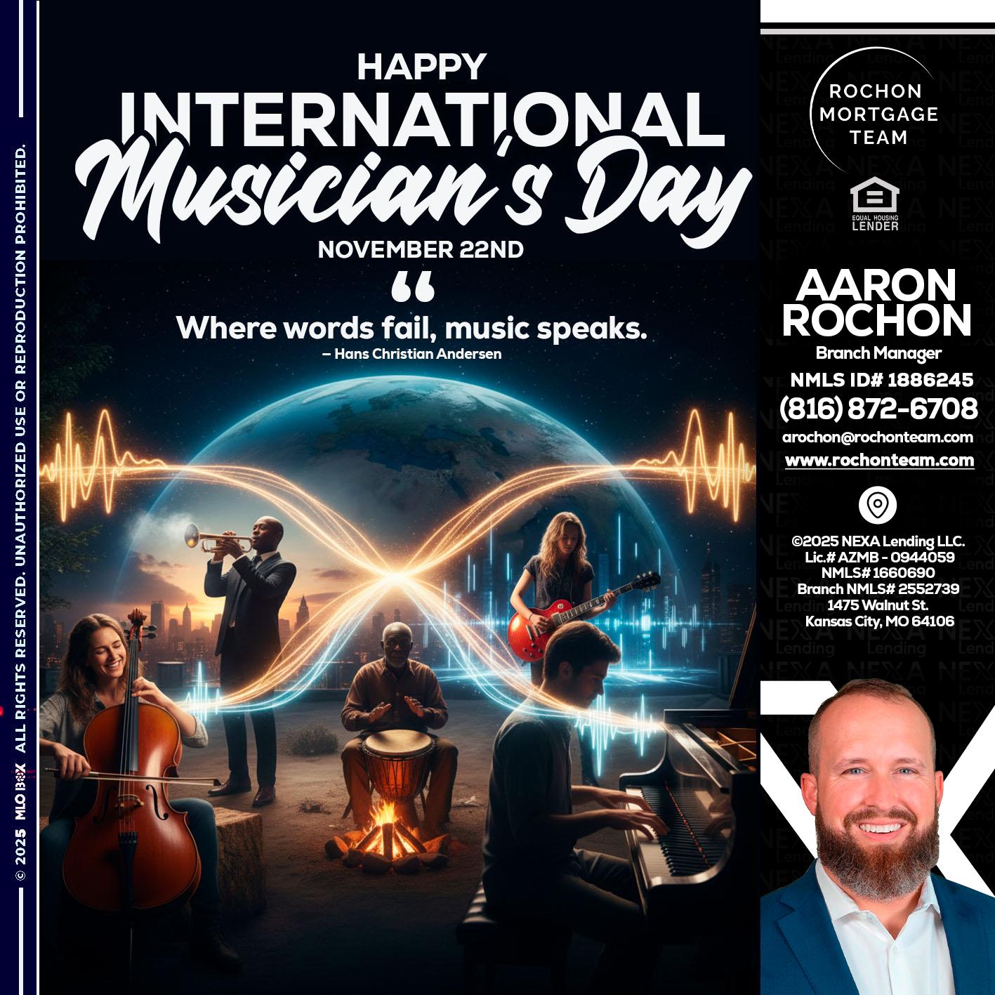 HAPPY INTERNATIONAL MUSICIAN'S DAY - Aaron Rochon -Branch Manager