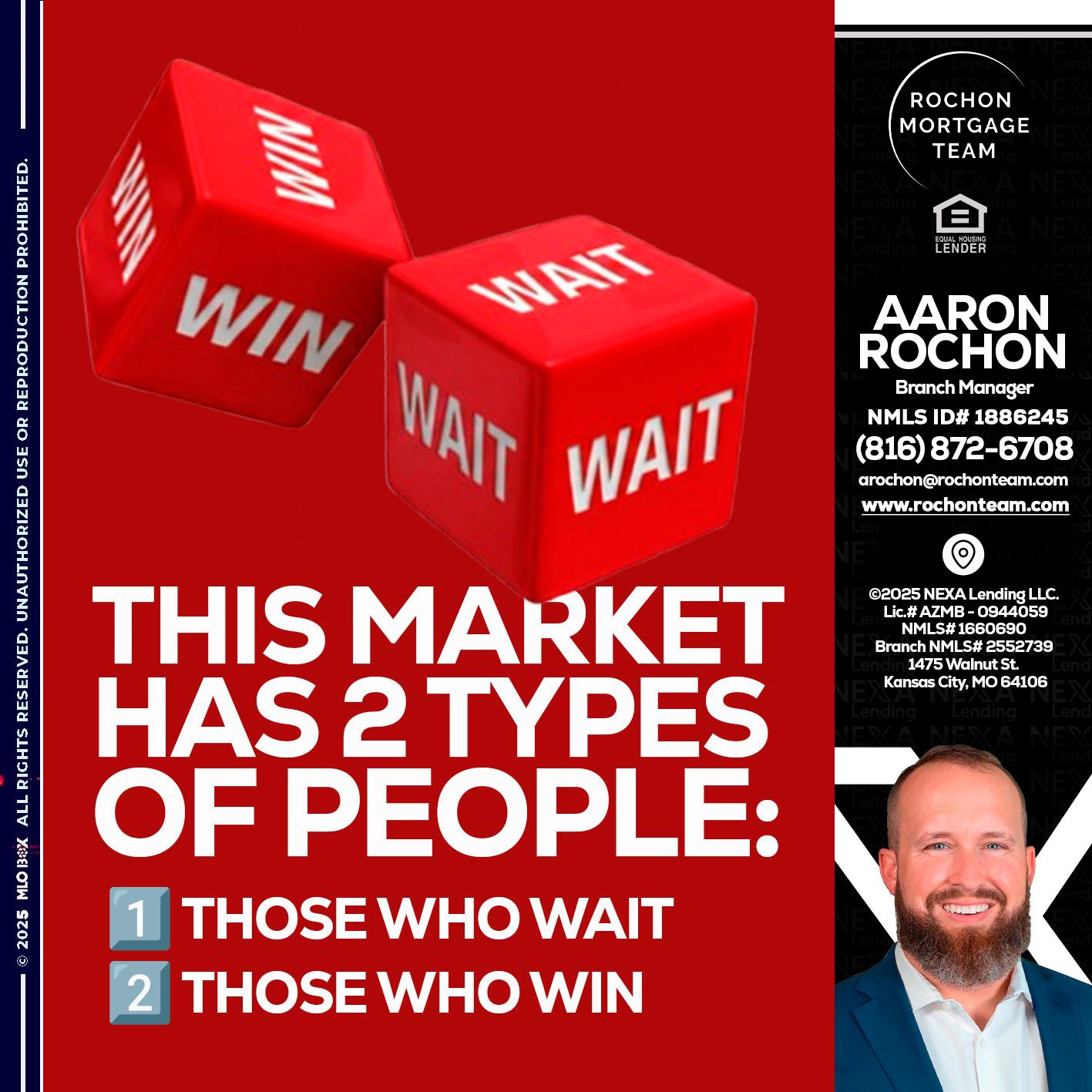 this market - Aaron Rochon -Branch Manager