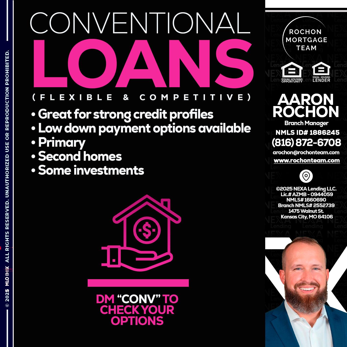 CONVENTIONAL LOANS - Aaron Rochon -Branch Manager