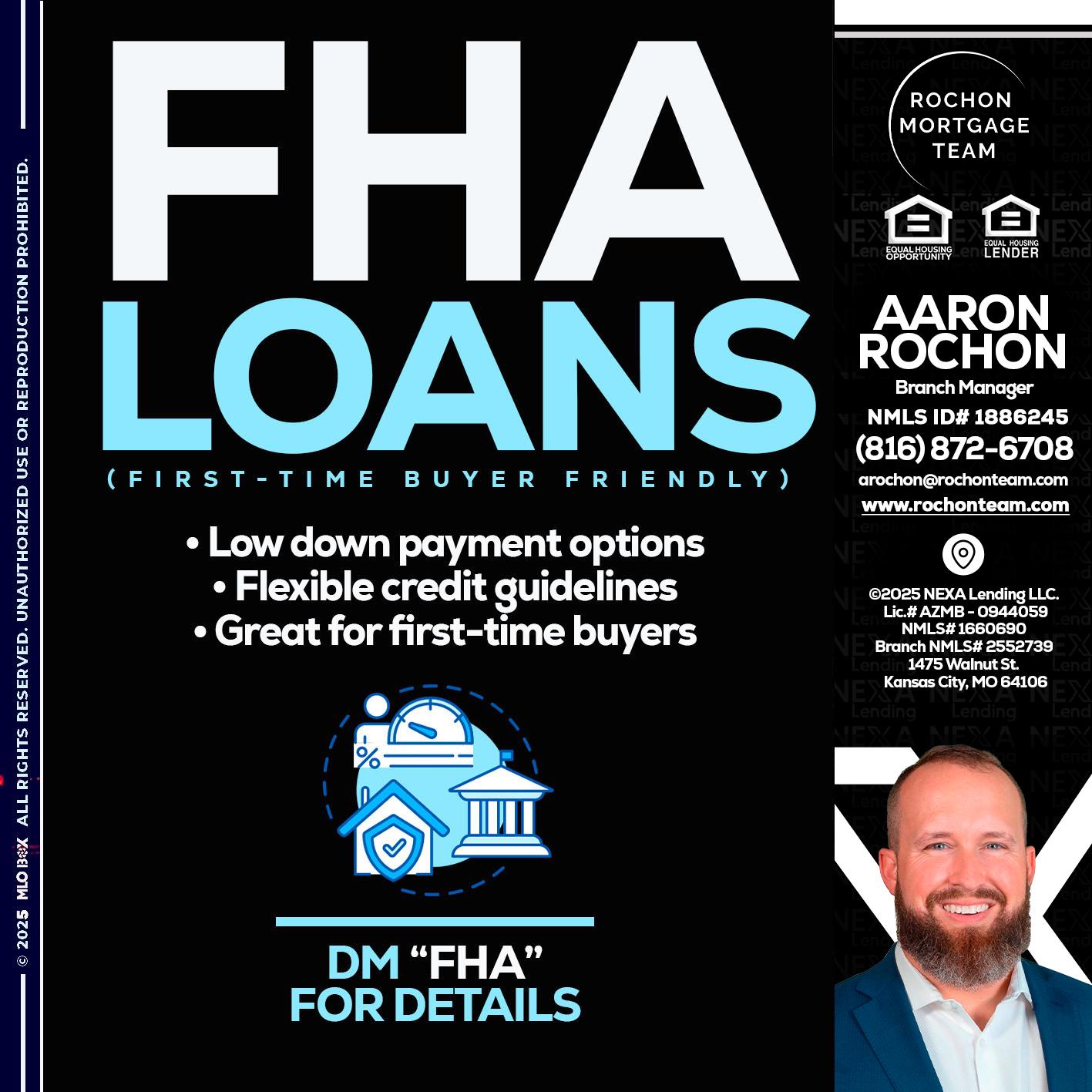 FHA LOANS - Aaron Rochon -Branch Manager