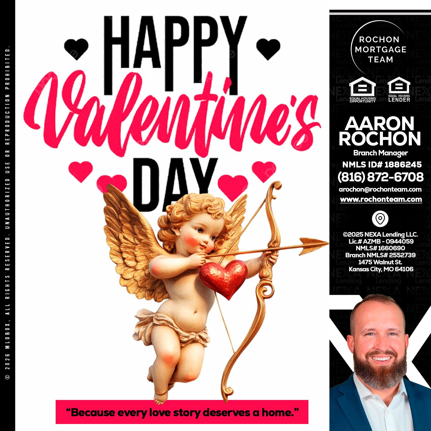 happy valentines day - Aaron Rochon -Branch Manager