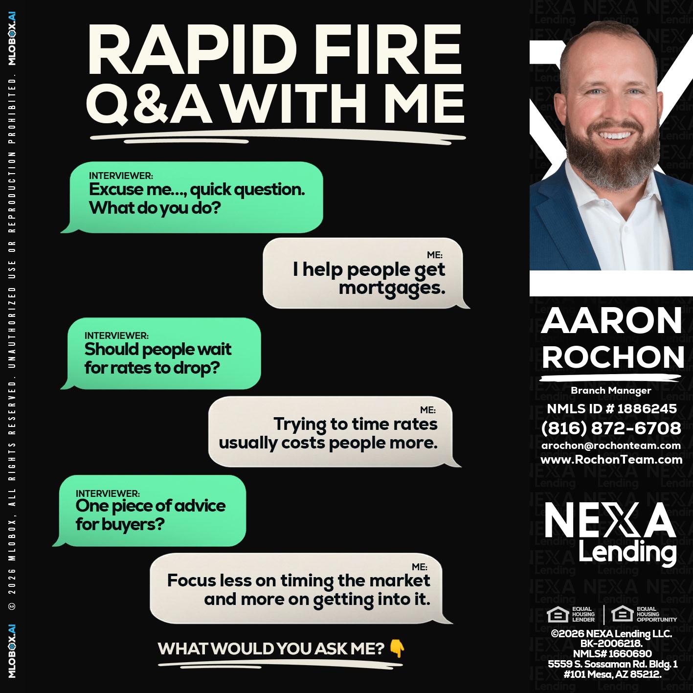 rapid fire - Aaron Rochon -Branch Manager