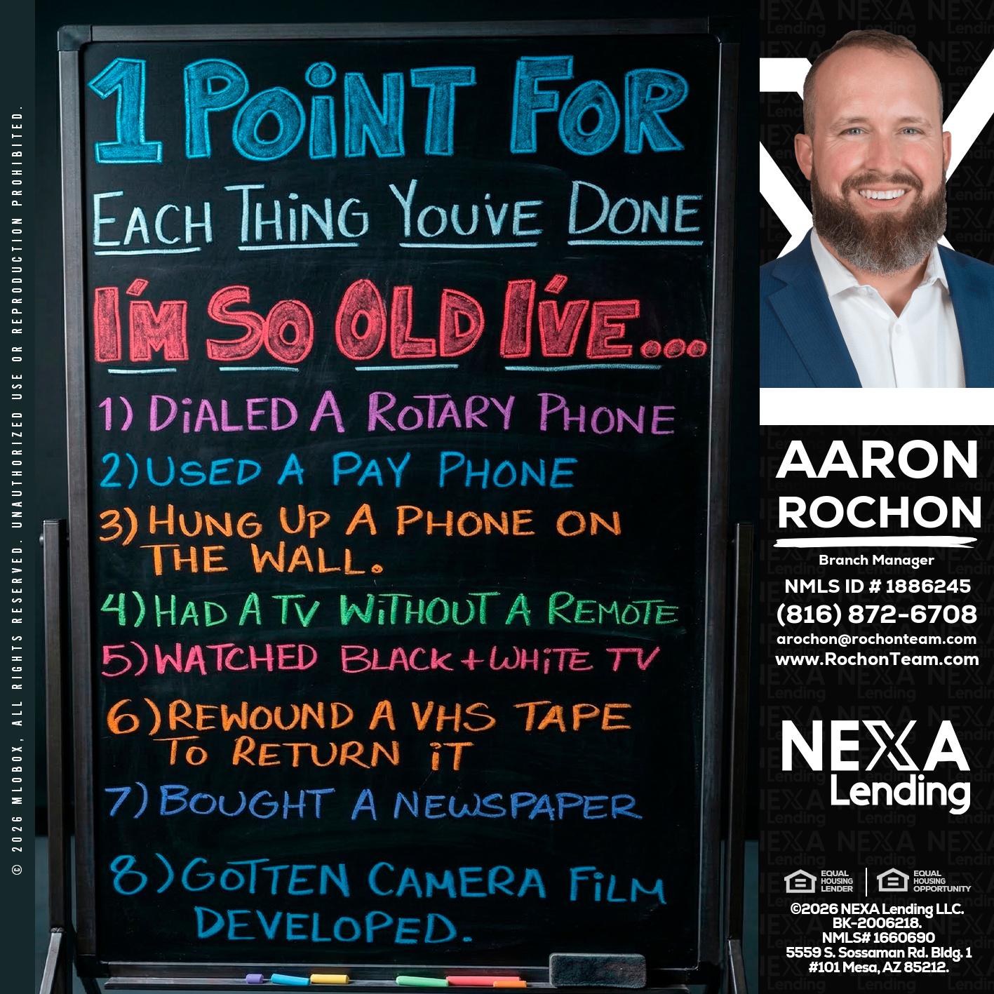 1 point for - Aaron Rochon -Branch Manager