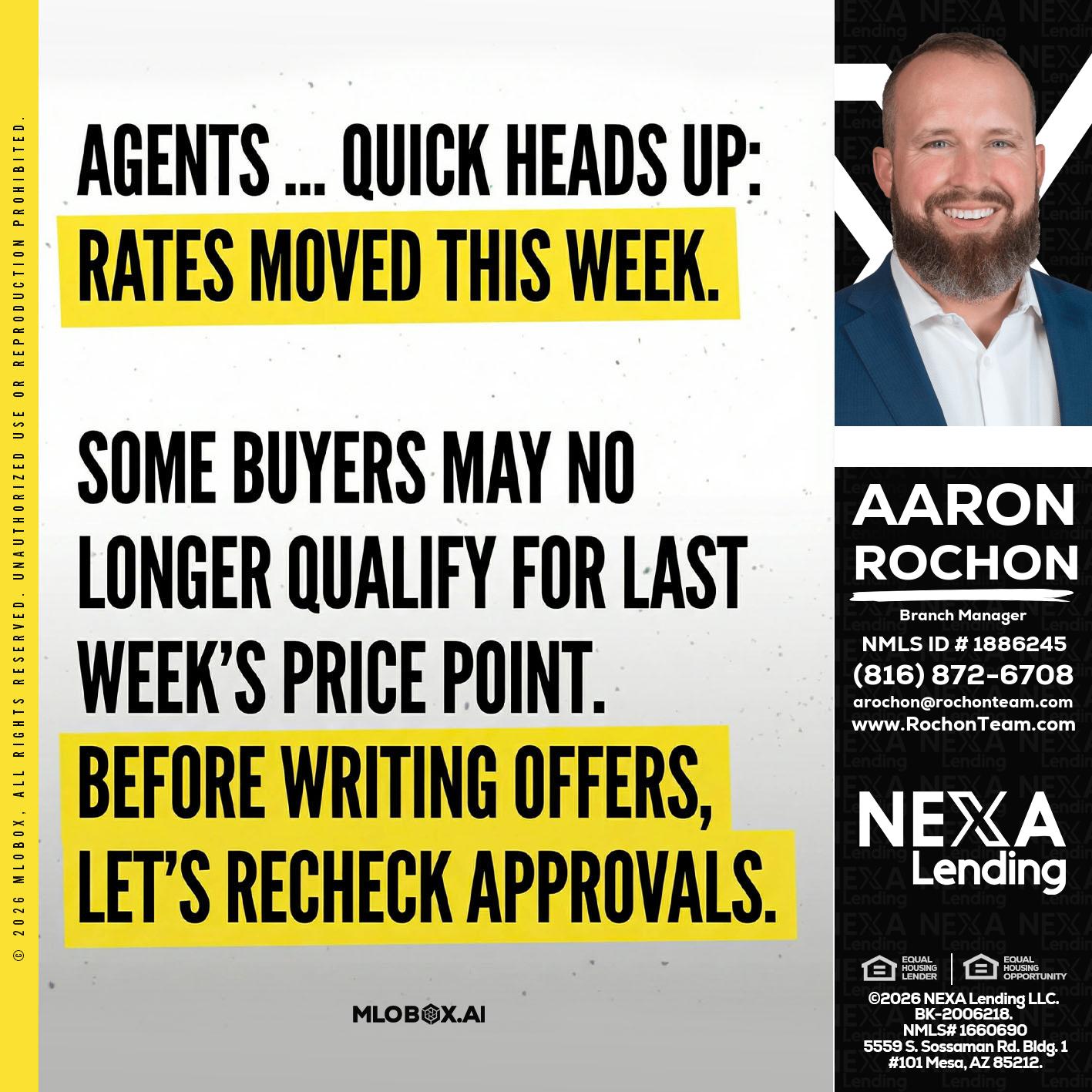 agents quick heads up - Aaron Rochon -Branch Manager