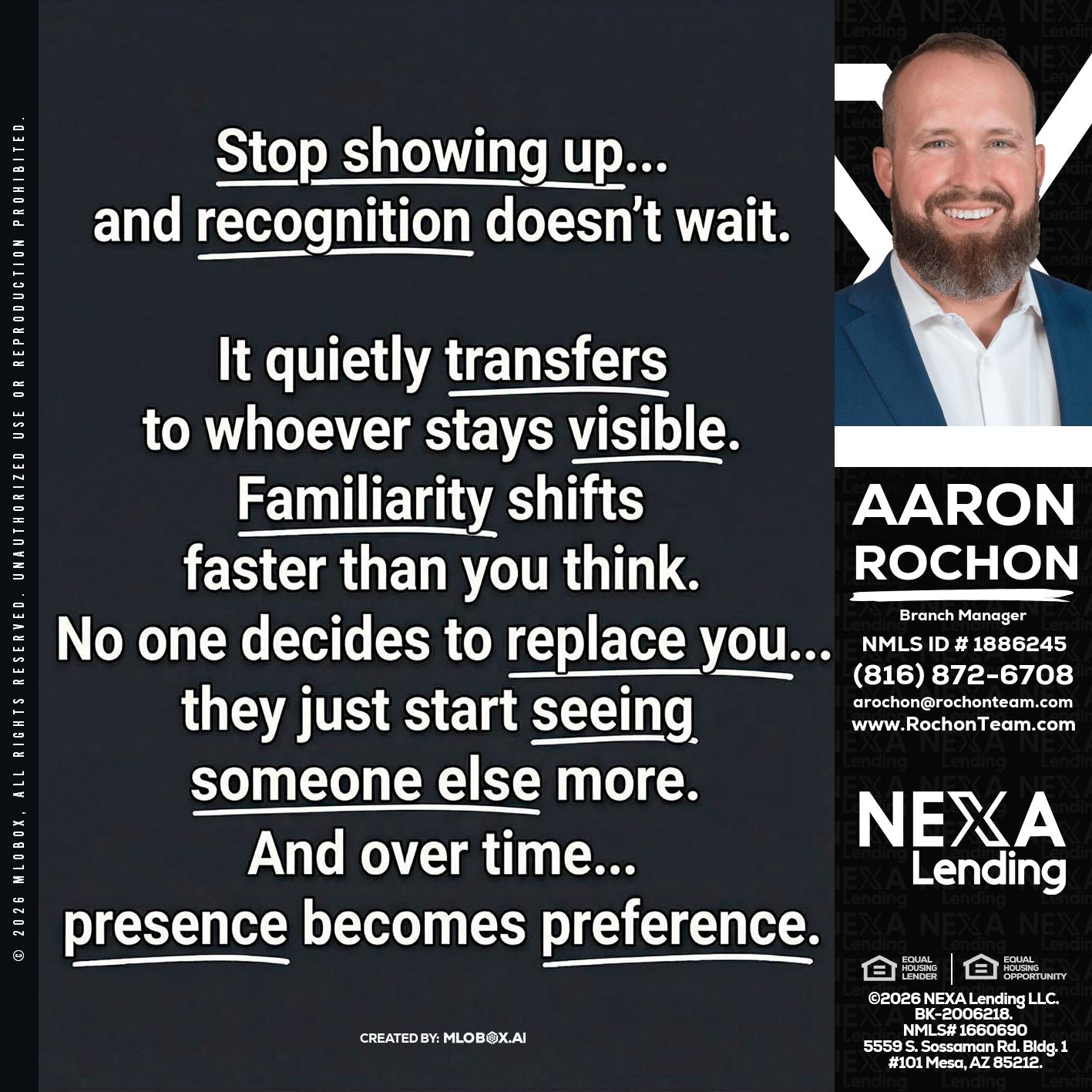 STOP SHOWING - Aaron Rochon -Branch Manager