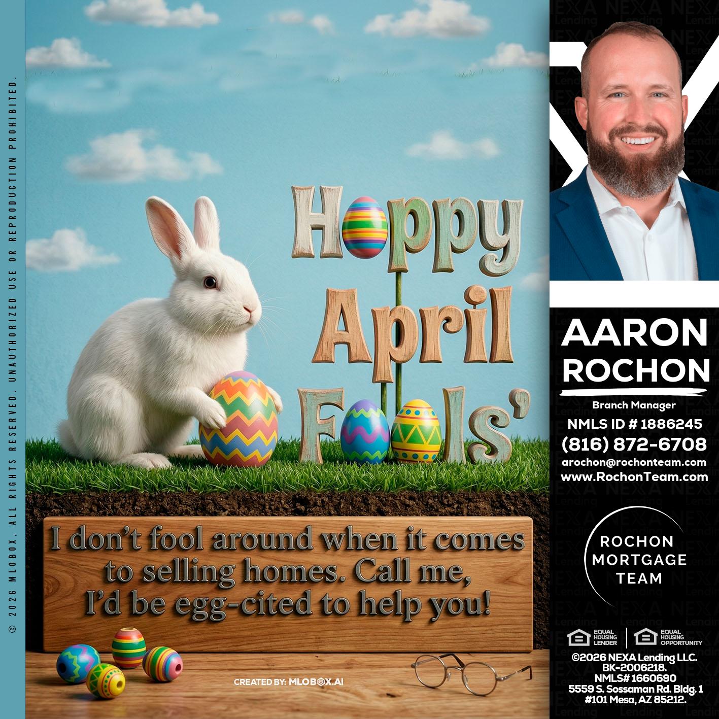 happy april fools - Aaron Rochon -Branch Manager