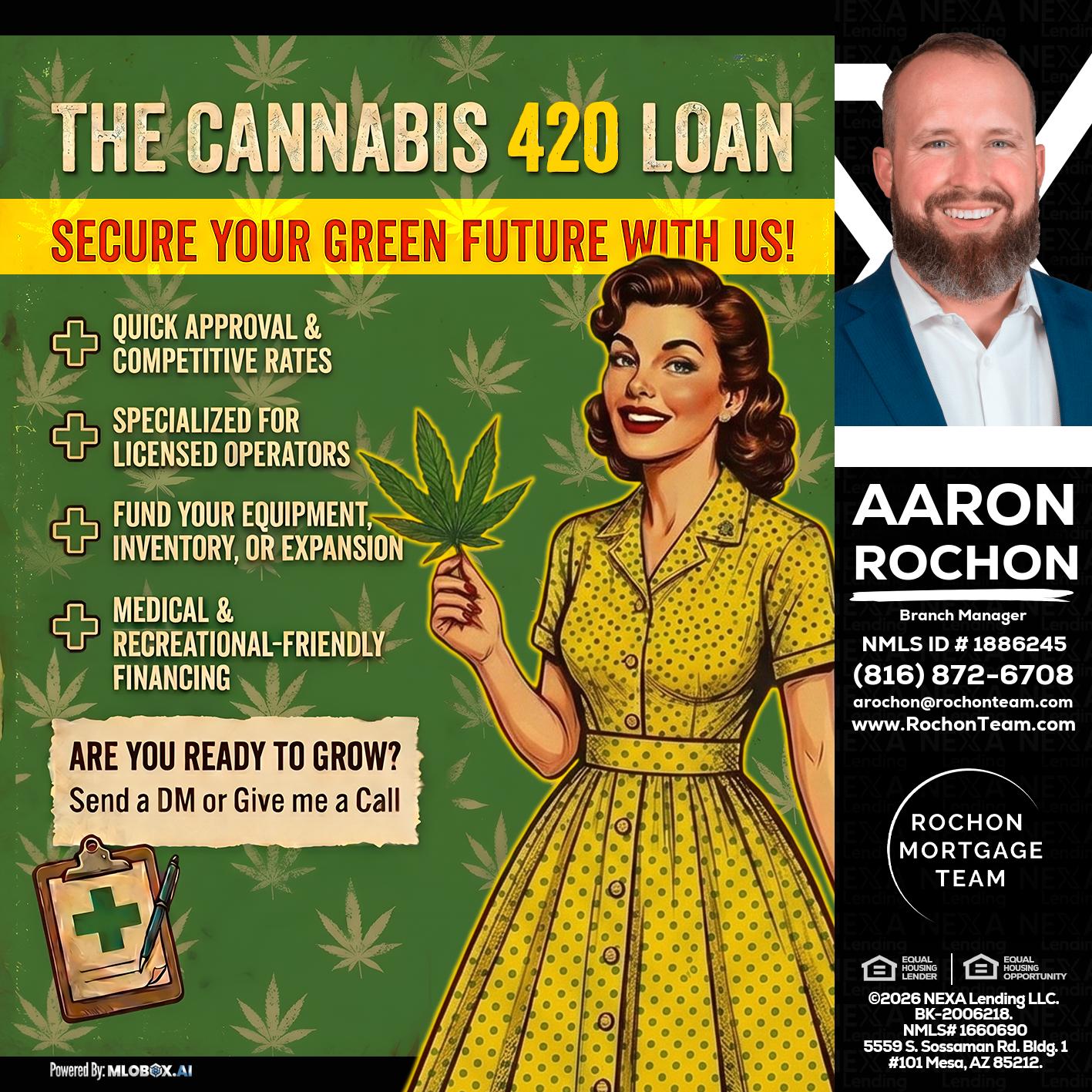 CELEBRATE 420 WITH A CANNABIS LOAN - Aaron Rochon -Branch Manager