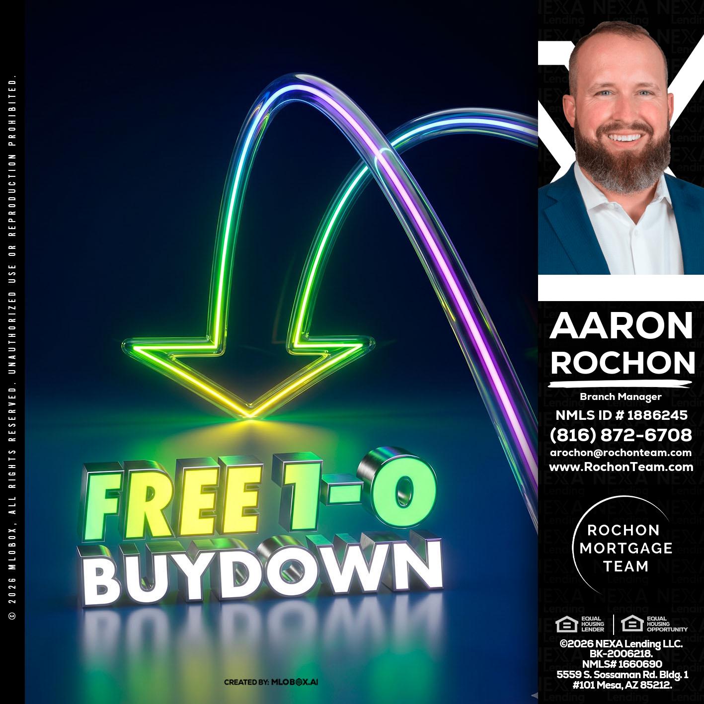 FREE 1-0 BUYDOWN - Aaron Rochon -Branch Manager